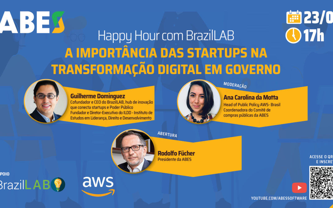 A Importância das Startups na Transformação Digital é o tema do Happy Hour com BrazilLab no dia 23/06