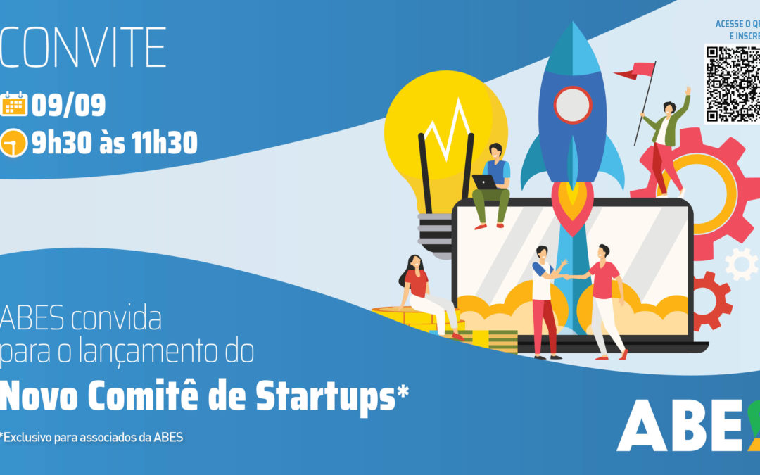 ABES convida os associados para o lançamento do Comitê de Startups em 09/09