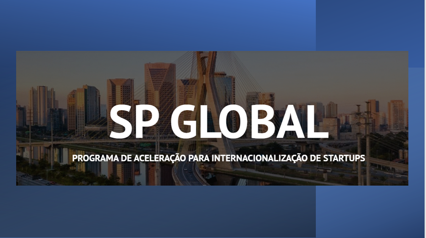 InvestSP lança programa para internacionalização de startups SP Global