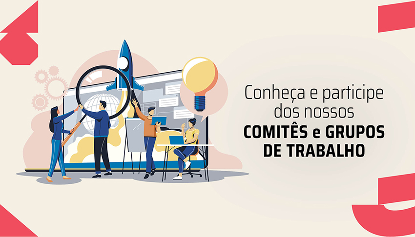 Comitês e Grupos de Trabalho