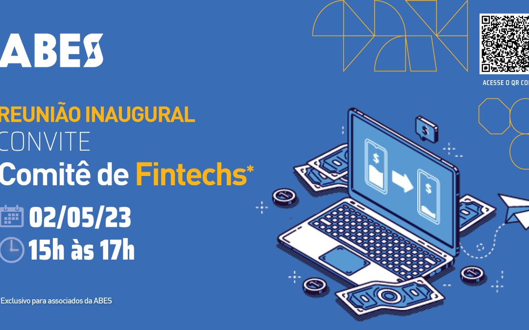 Conheça os objetivos do novo Comitê de  Fintechs da ABES e os desafios do mercado