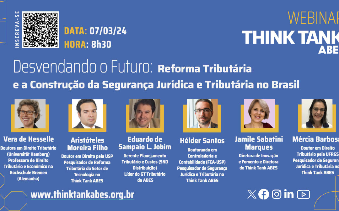 ABES organiza webinar sobre o futuro da Reforma Tributária no Brasil, agendado para 07/03
