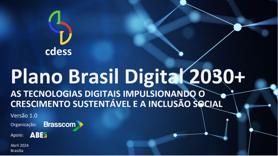 Conselhão e entidades apresentam o Plano Brasil Digital 2030+ para que o país avance na transformação digital, inclusiva e sustentável