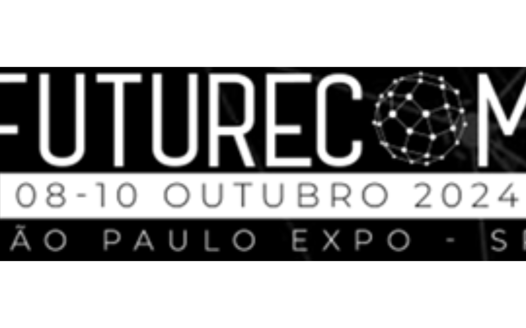 Futurecom bate recorde e registra mais de 33 mil visitantes em sua 24ª edição