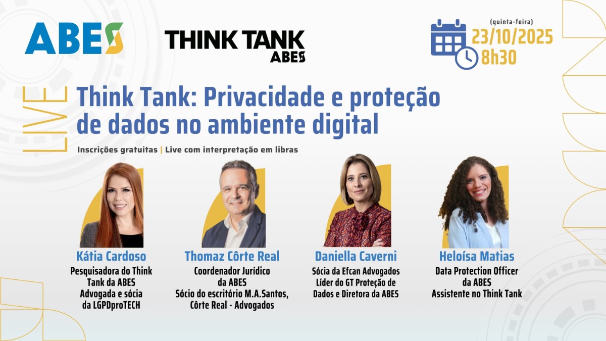 ABES e ThinkTank promovem live sobre privacidade e proteção de dados no dia 23/10