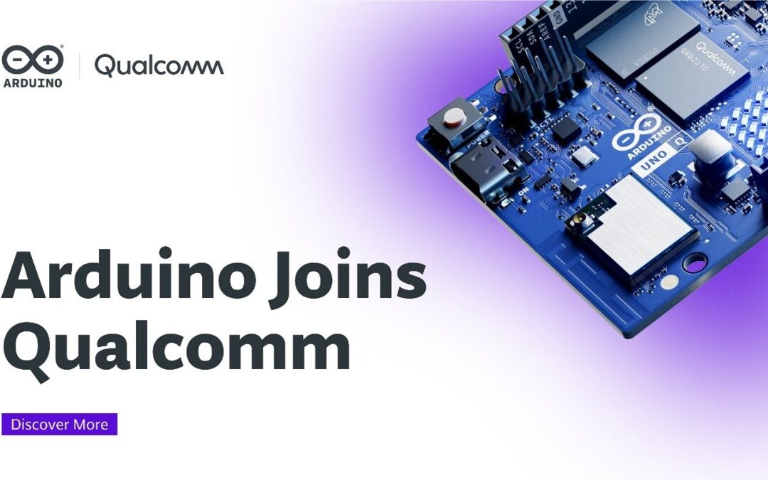 Qualcomm adquire a Arduino – acelerando o acesso dos desenvolvedores à sua computação de ponta e IA