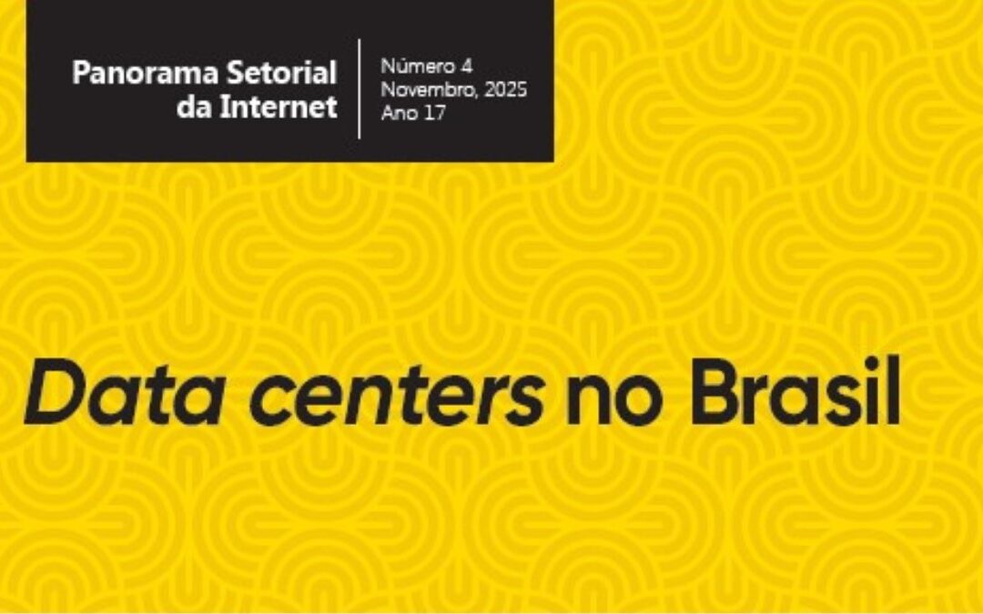 Estudo identifica 465 data centers em operação no Brasil e está disponível para download gratuito