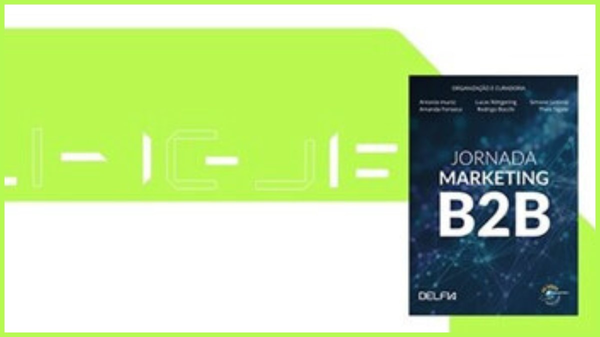 Delfia lidera iniciativa de livro que reposiciona o Marketing B2B no Brasil