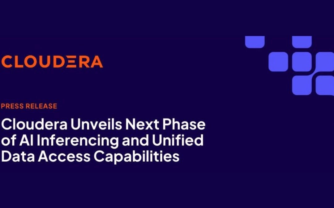Cloudera revela a próxima fase de inferência de IA e capacidades unificadas de acesso a dados