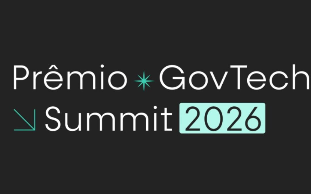 Inscrições para a edição de 2026 do Prêmio GovTech Summit estão abertas