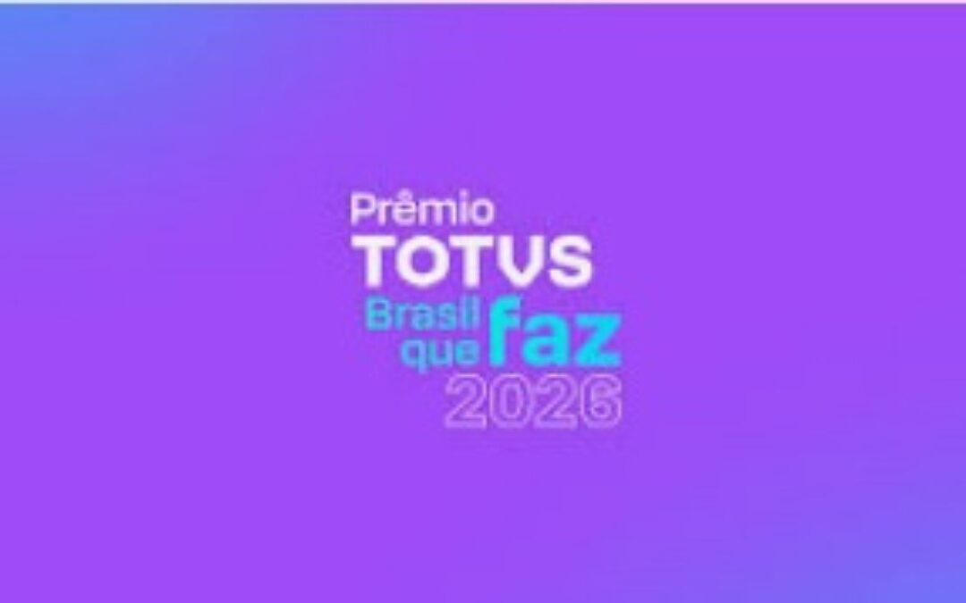 Prêmio TOTVS Brasil que faz 2026 abre inscrições e reconhece a transformação digital no setor Educacional