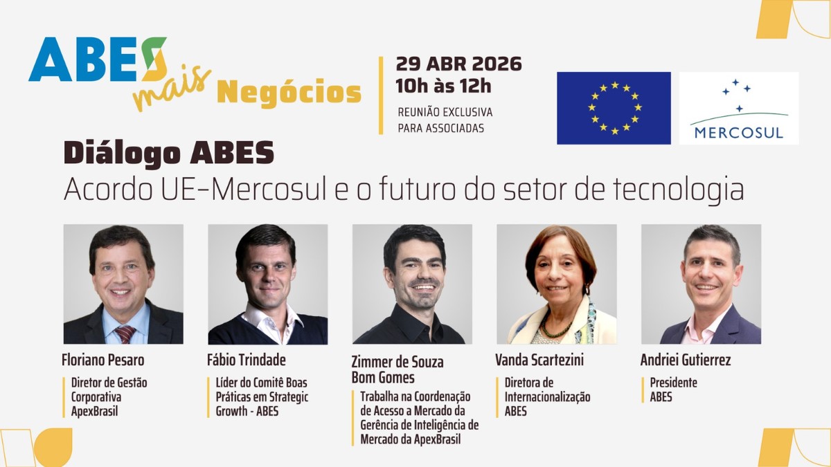 ABES promove diálogo estratégico sobre os impactos do Acordo UE-Mercosul no setor de Tecnologia